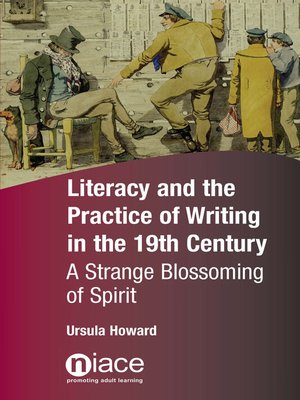 cover image of Literacy and the Practice of Writing in the 19th Century